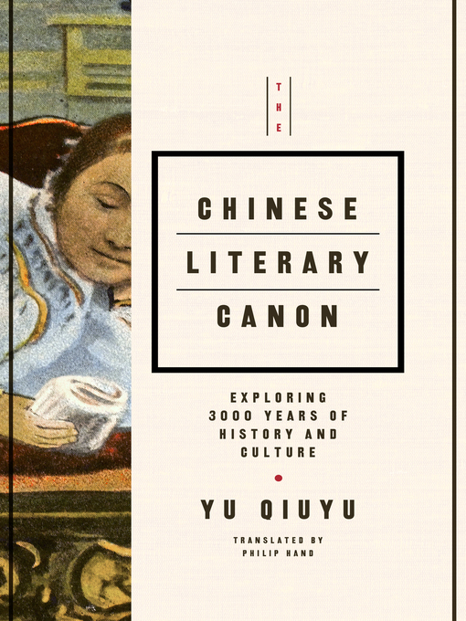 Title details for The Chinese Literary Canon by Yu Quiyu - Available